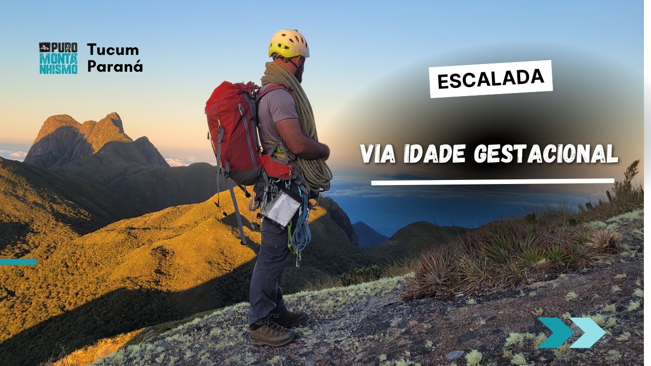 Escalada no Tucum: Aderência e Psicológico na Via Idade Gestacional!