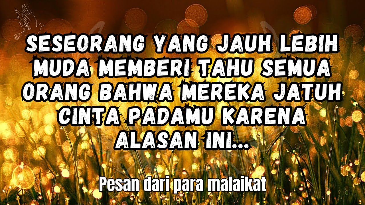 Seseorang yang jauh lebih mudamemberi tahu semua orang bahwa mereka jatuh cintapadamu karenaalasaini