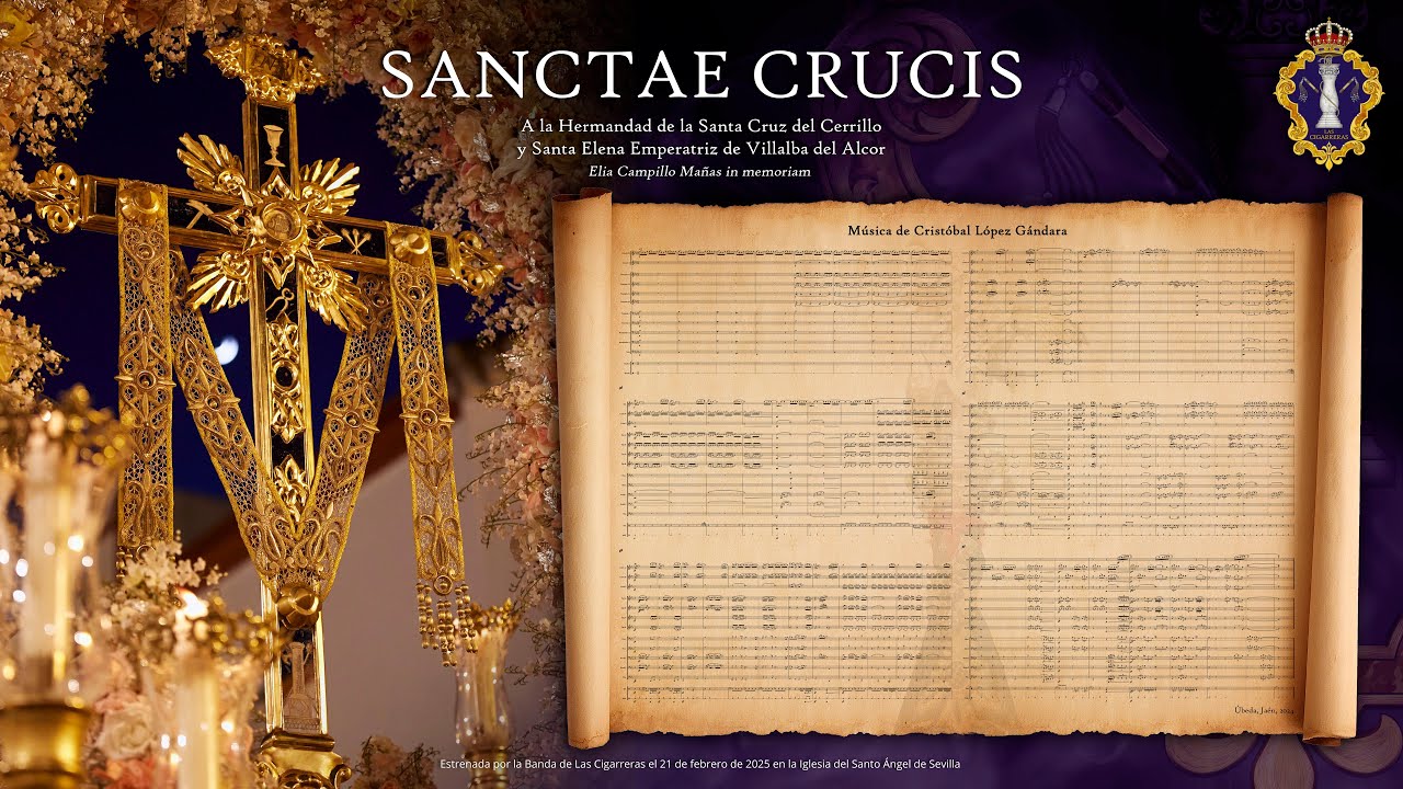 Sanctae Crucis | Estreno 2025 | Las Cigarreras en el Santo Ángel