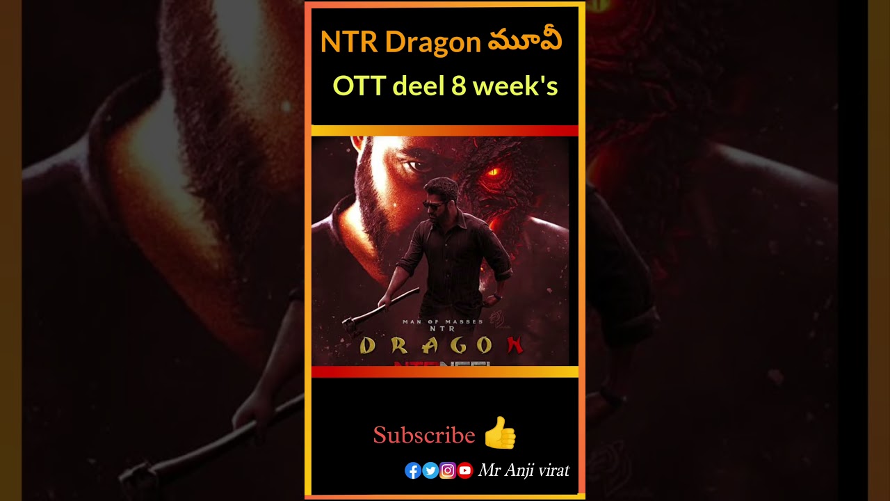 ntr neel movie ott deel 8weeks #ntrneel #ntr31 #dragon #jrntr #prasathneel #rukminivasanth #shorts