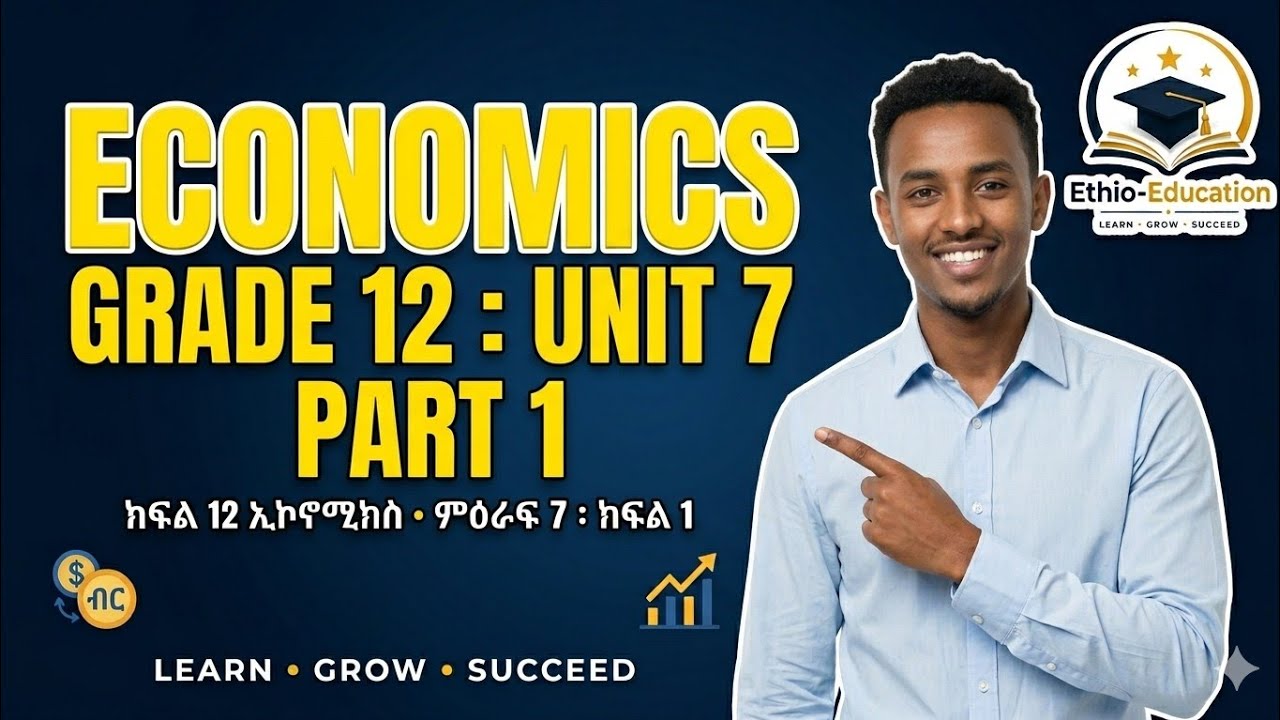 Economics Grade 12 unit 7 part 1