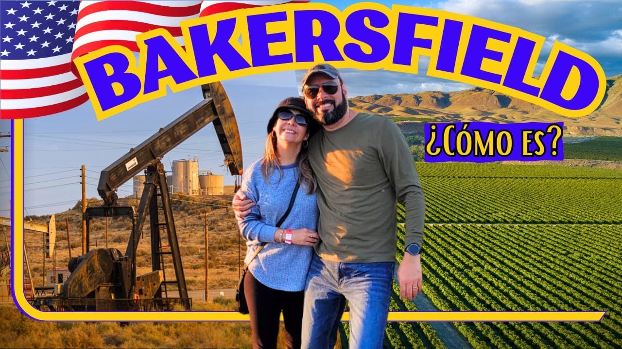 🟨 BAKERSFIELD 🟦 Una Ciudad en Crecimiento | California 4K