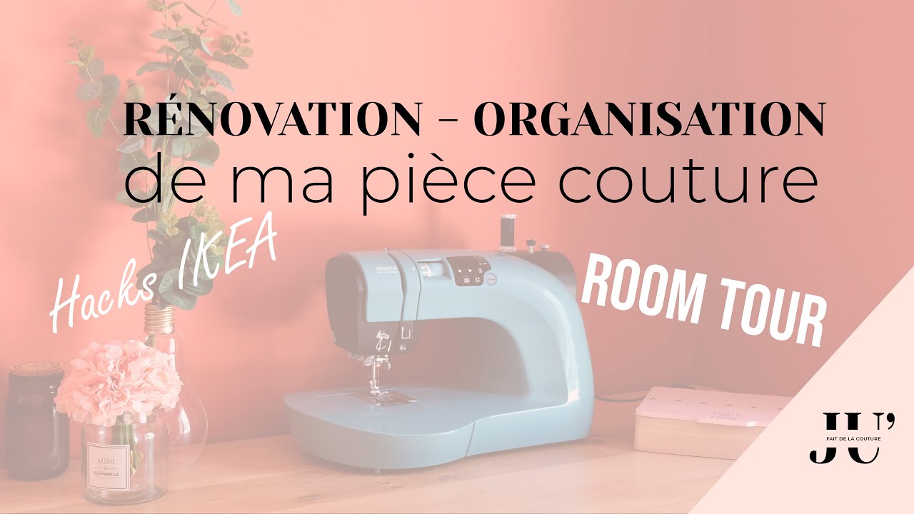 Rénovation de ma pièce couture - ROOM TOUR - HACK IKEA