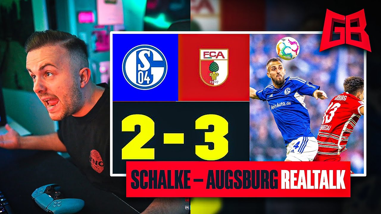 GamerBrother RAGETALK über SCHALKE - AUGSBURG... 🙄😡