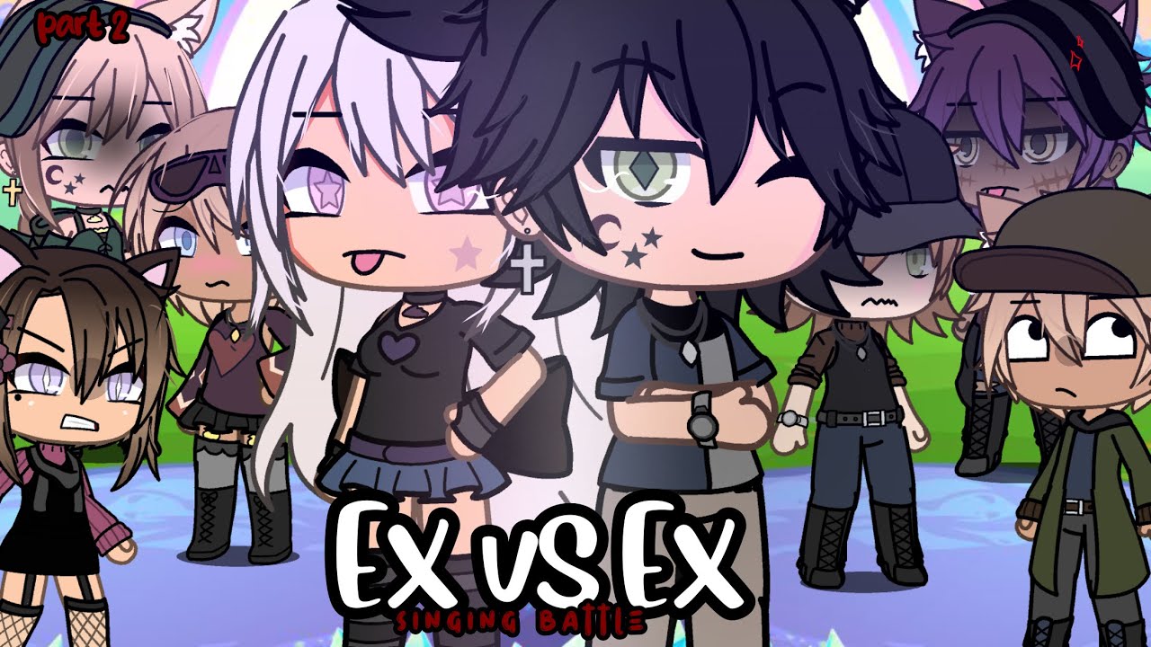 Ex vs Ex singing battle 🌟|✨PART2✨ |2019-2022 Gacha life✨|GLMV💫|GLMV⭐️(1K SUBSCRIBER SPECIAL)