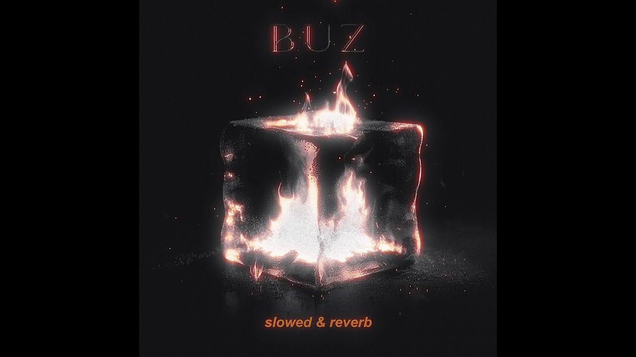 BAYRAN - BUZ (Slowed & Reverb)