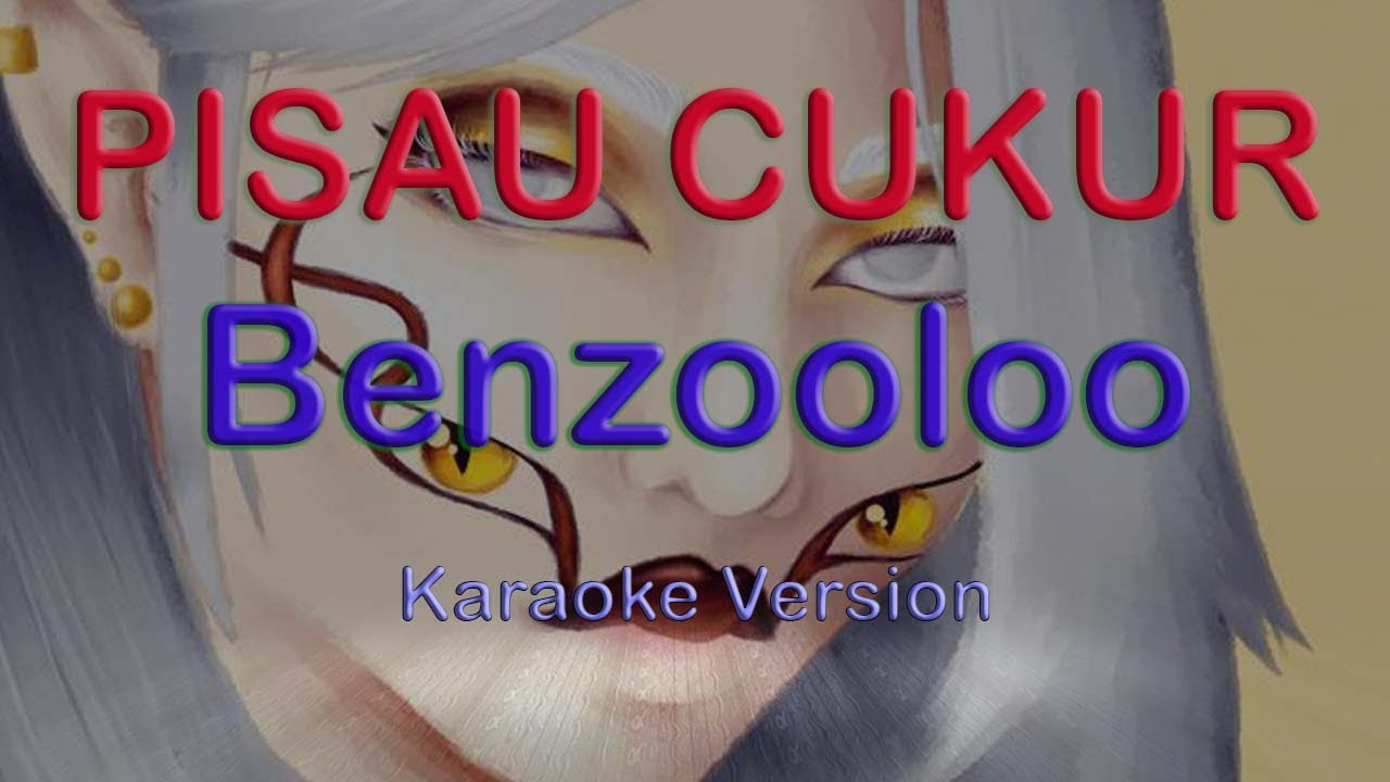 Benzooloo - Pisau Cukur | Karaoke | Instrumental | HQ
