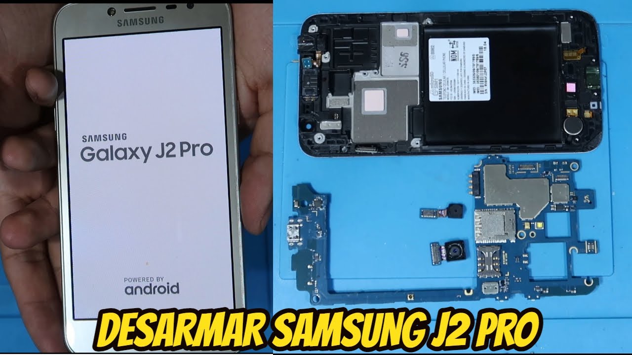 DESARMAR SAMSUNG J2 PRO J250M