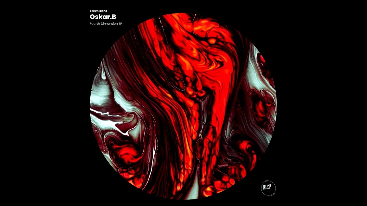 Oskar.B - Fourth Dimension [Red Eclipse Recordings]