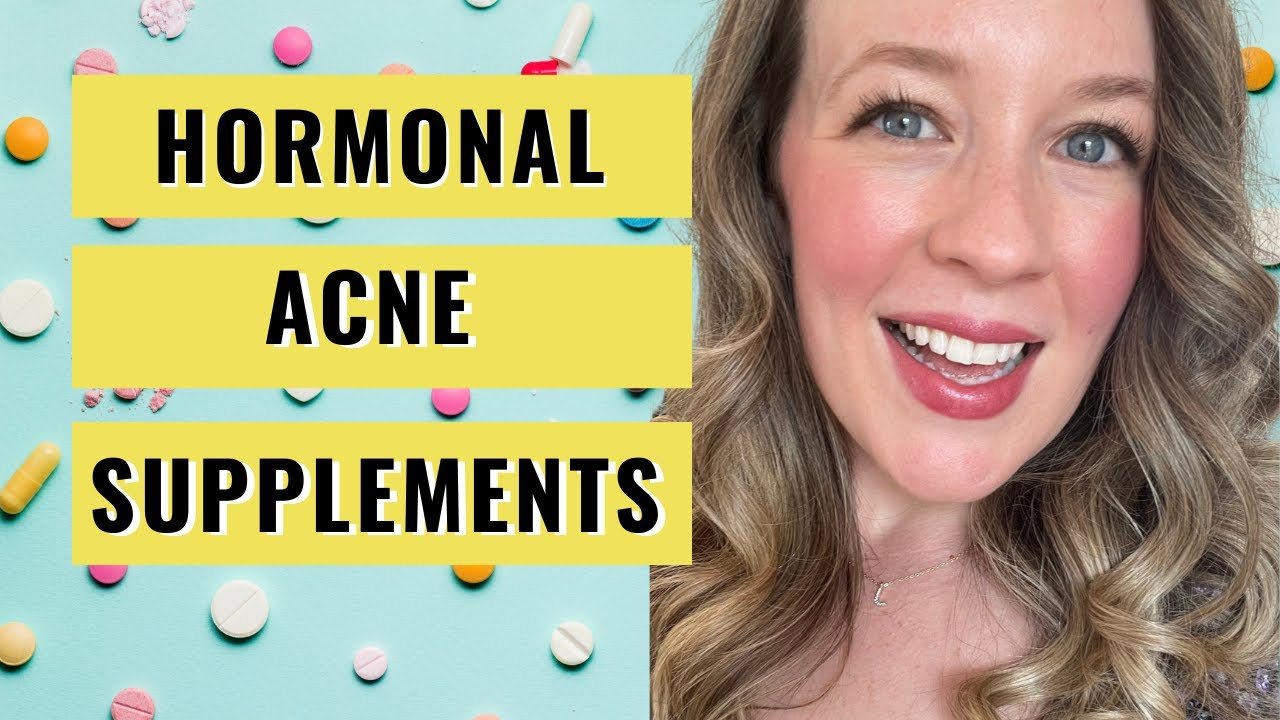 Hormonal Acne Supplements - HEAL HORMONAL ACNE FAST!