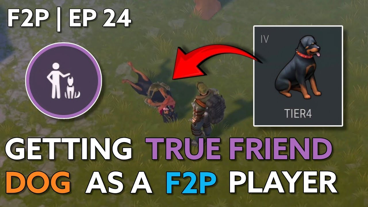 Как получить настоящего друга-собаку, играя бесплатно! | F2P EP 24 | Последний день на Земле: Выж...