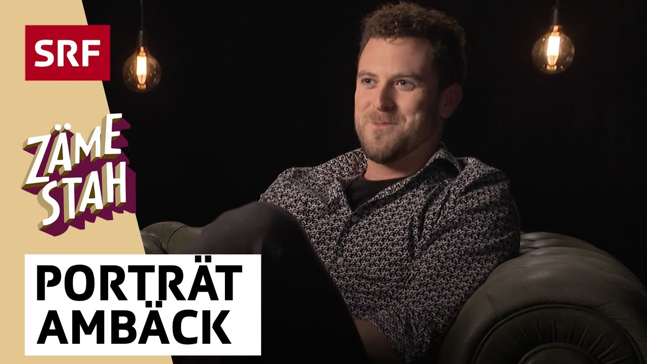 Porträt Ambäck | Zäme stah | SRF