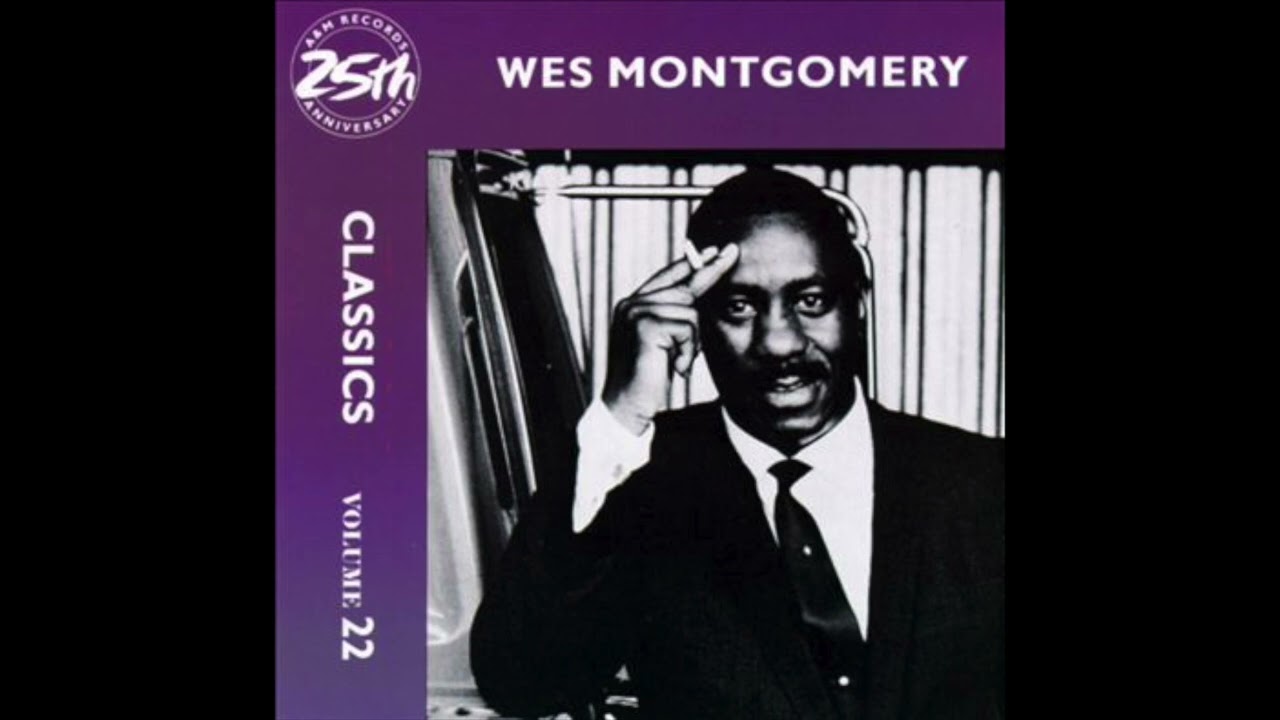 🎧 Wes Montgomery - Yesterday