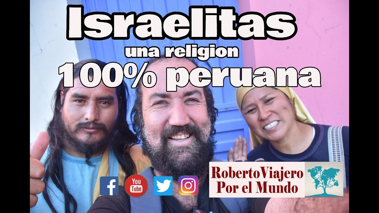 Israelitas, una religion 100% peruana.