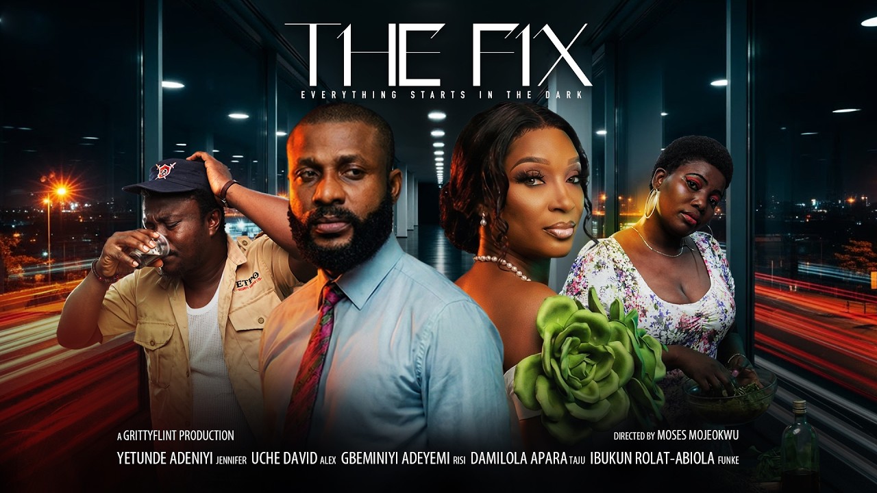 THE FIX - Yetunde Adeniyi, Uche David, | 2026 Latest Nollywood Movies