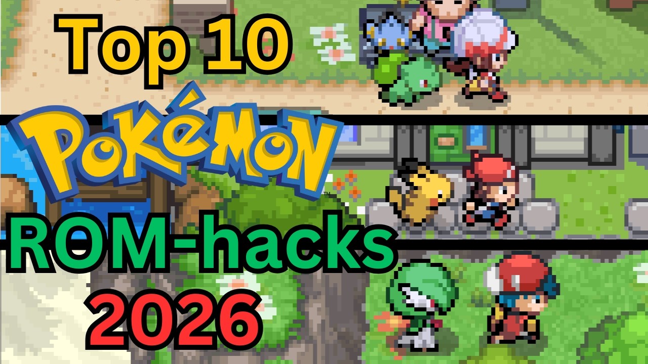 The Top 10 Pokemon ROM Hacks To Play In 2026 and Beyond!