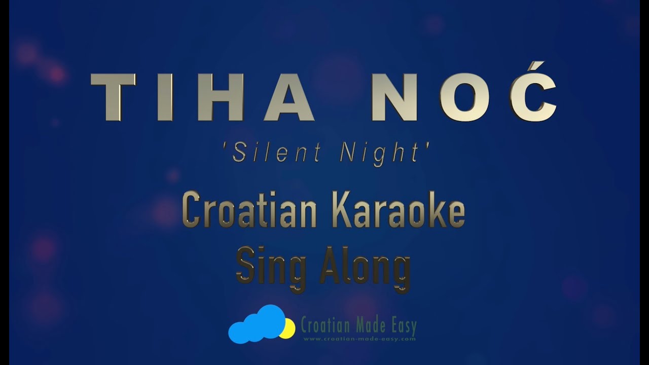 Silent Night in Croatian - TIHA NOĆ Karaoke to Sing Along | Croatian-Made-Easy by Ana Bilic