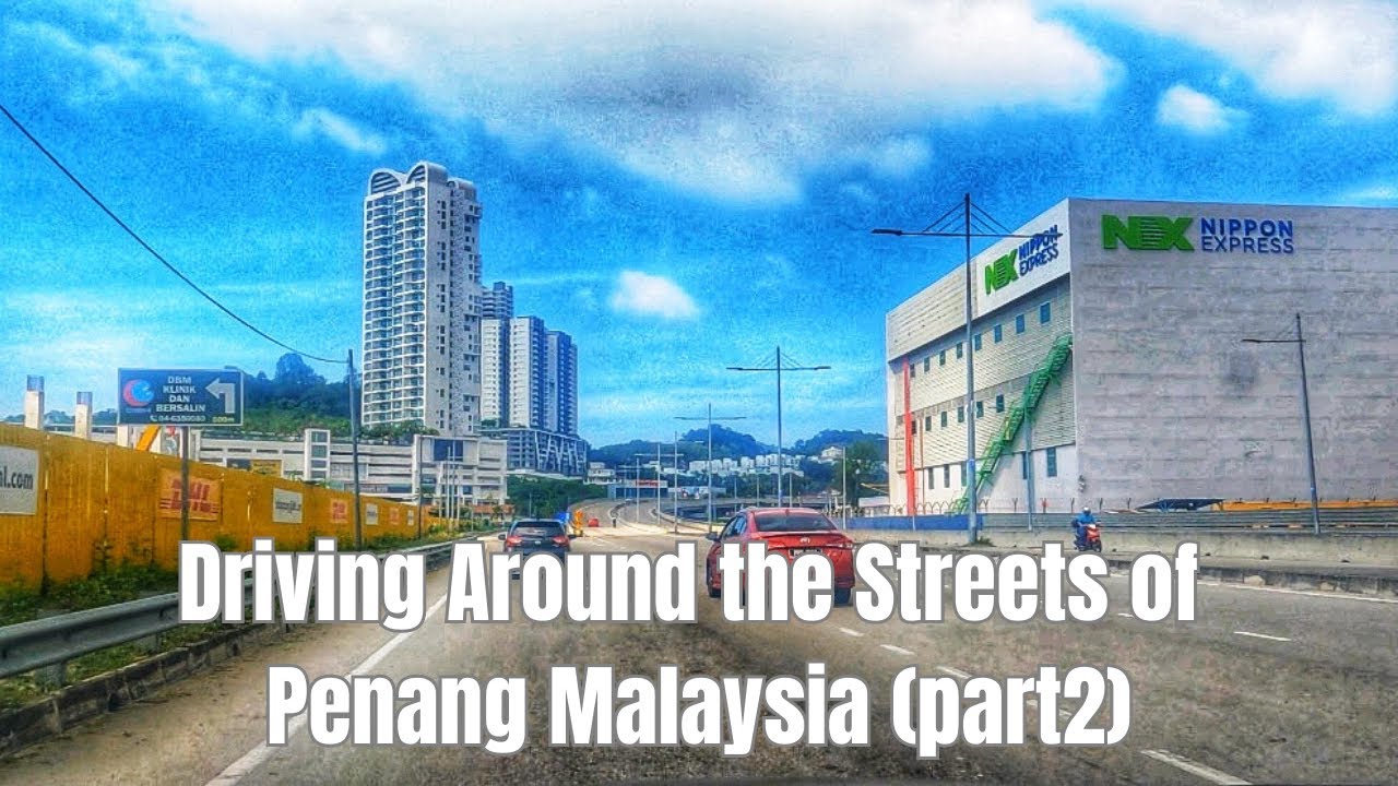 Driving Tour: George Town Penang Malaysia (part2) || by: Stanlig Films