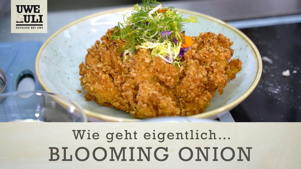 Uwe & Uli: Wie geht eigentlich ... Blooming Onion?