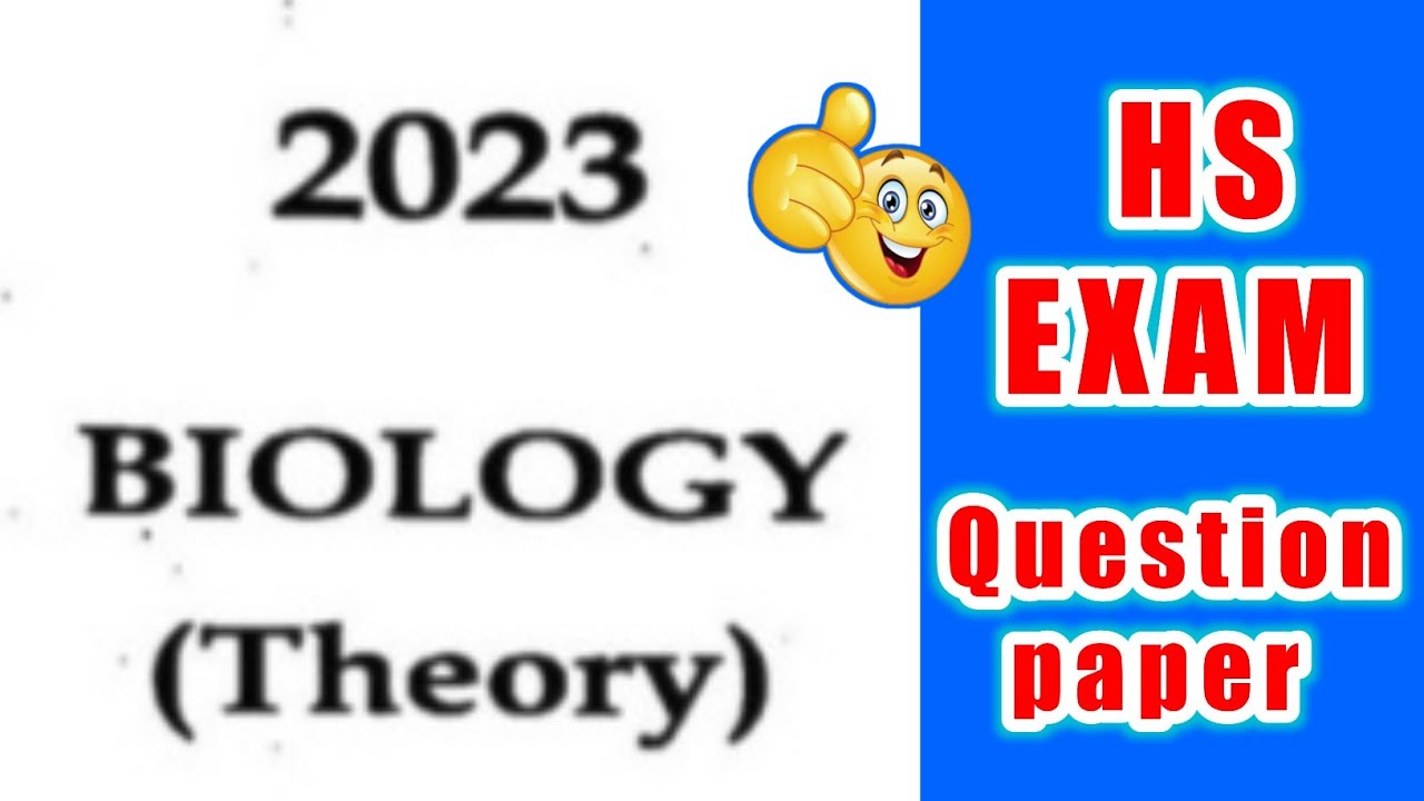 HS EXAM 2023 Biology Question Paper | Science HS EXAM Question Paper