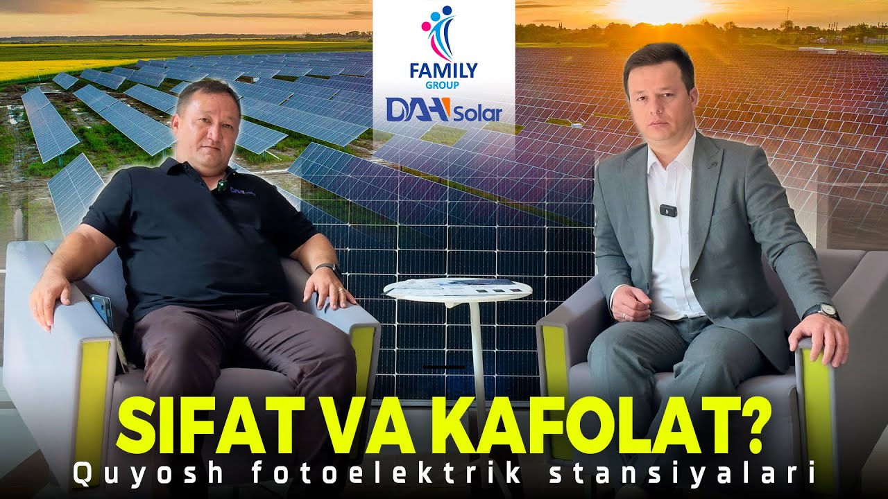 Quyosh panellarini to'g'ri o'rnatish va sifatli material tanlash muammosi | Famliy group_DAHsolar