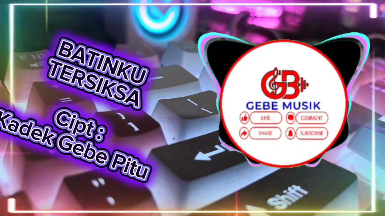 BATINKU TERSIKSA, Kadek Gebe Pitu,Gebe Musik,Pop Melayu Terbaru 2026,Gebe7_YoBen
