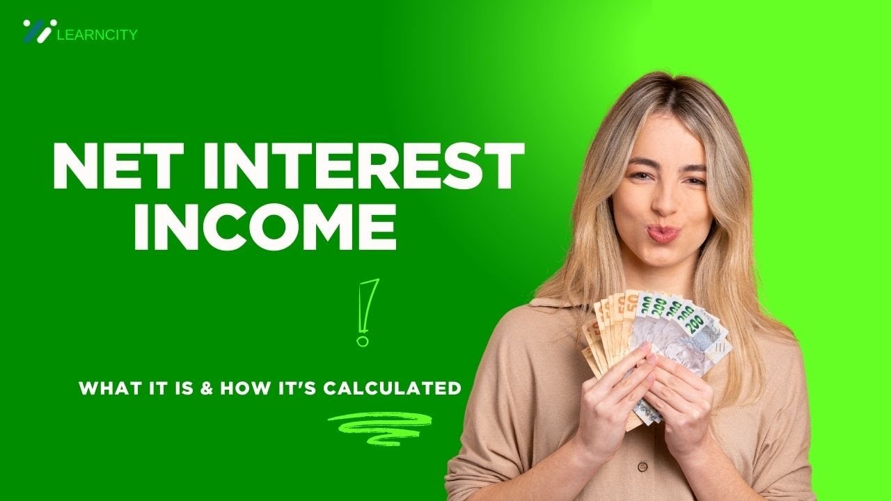 Net Interest Income - What It Is & How It's Calculated