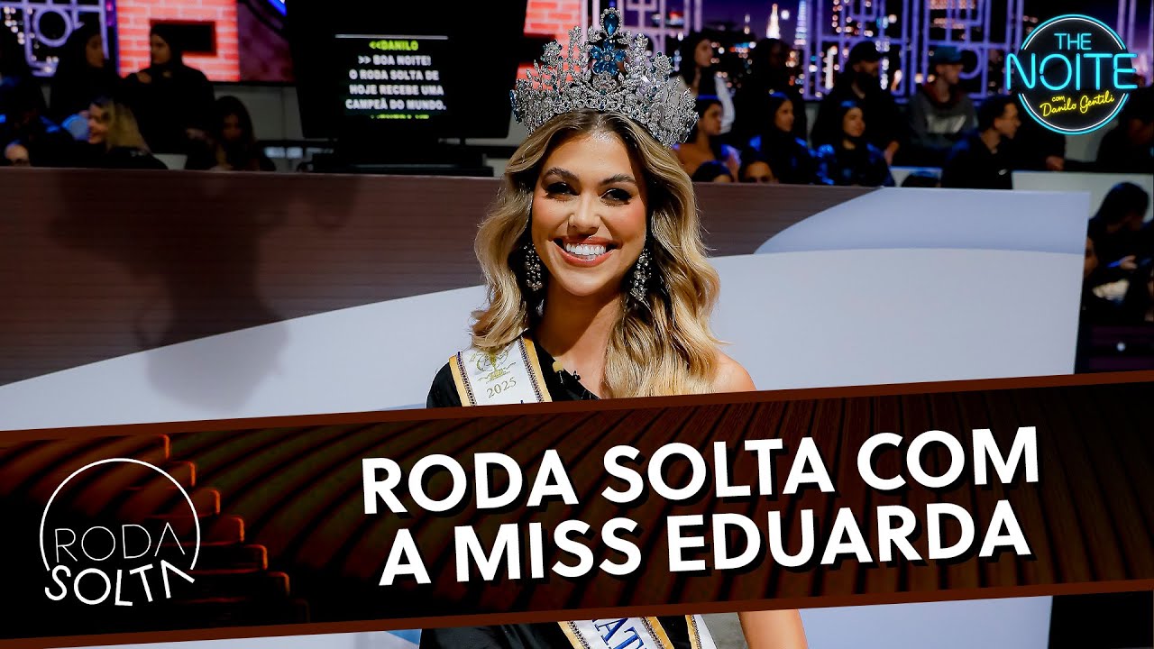 Roda Solta com a Miss Eduarda Braum | The Noite (14/10/25)