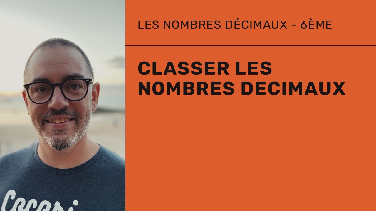 6ème - Classer les nombres décimaux