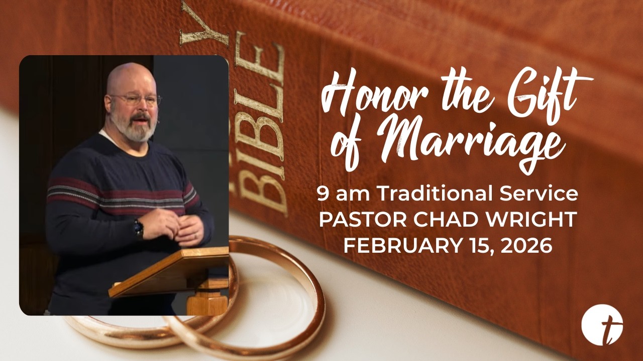9AM Traditional Service | The Gift of Marriage