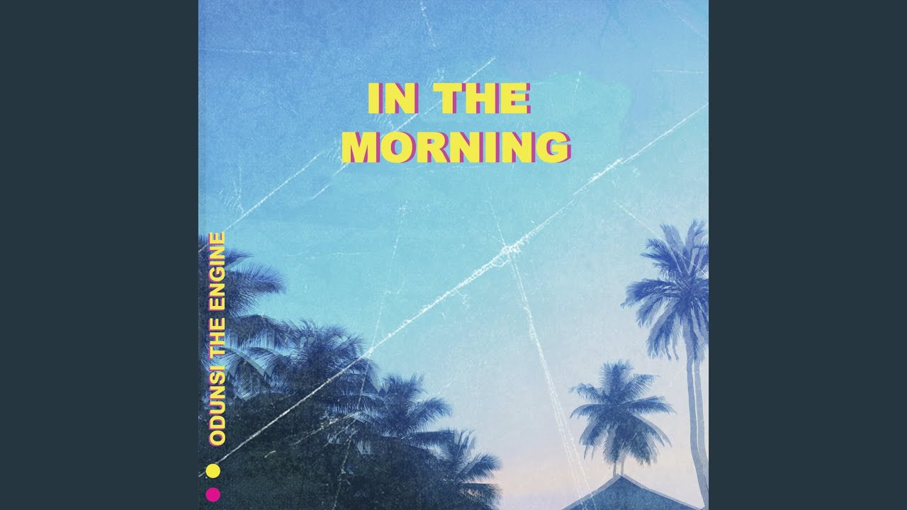 In The Morning