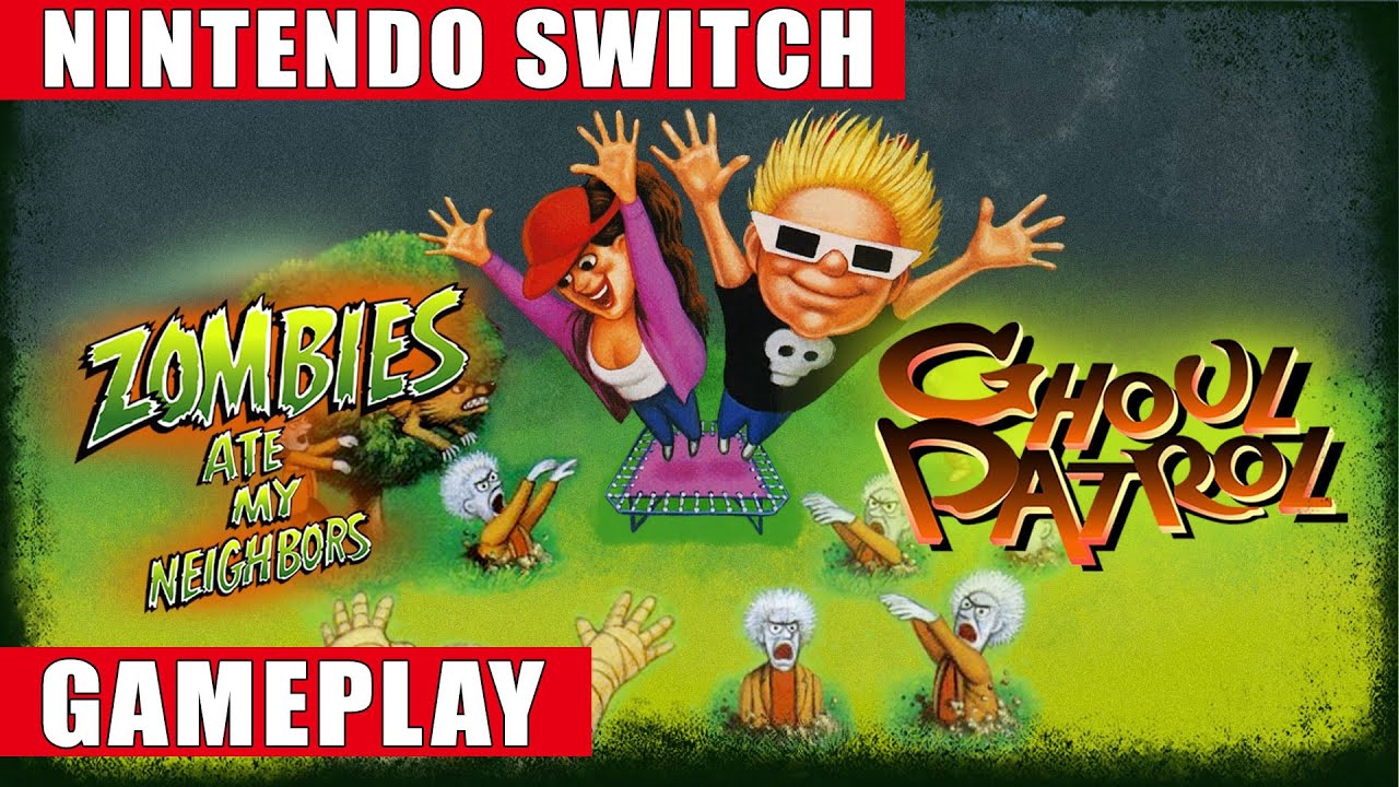 Zombies Ate My Neighbors and Ghoul Patrol Nintendo Switch Gameplay