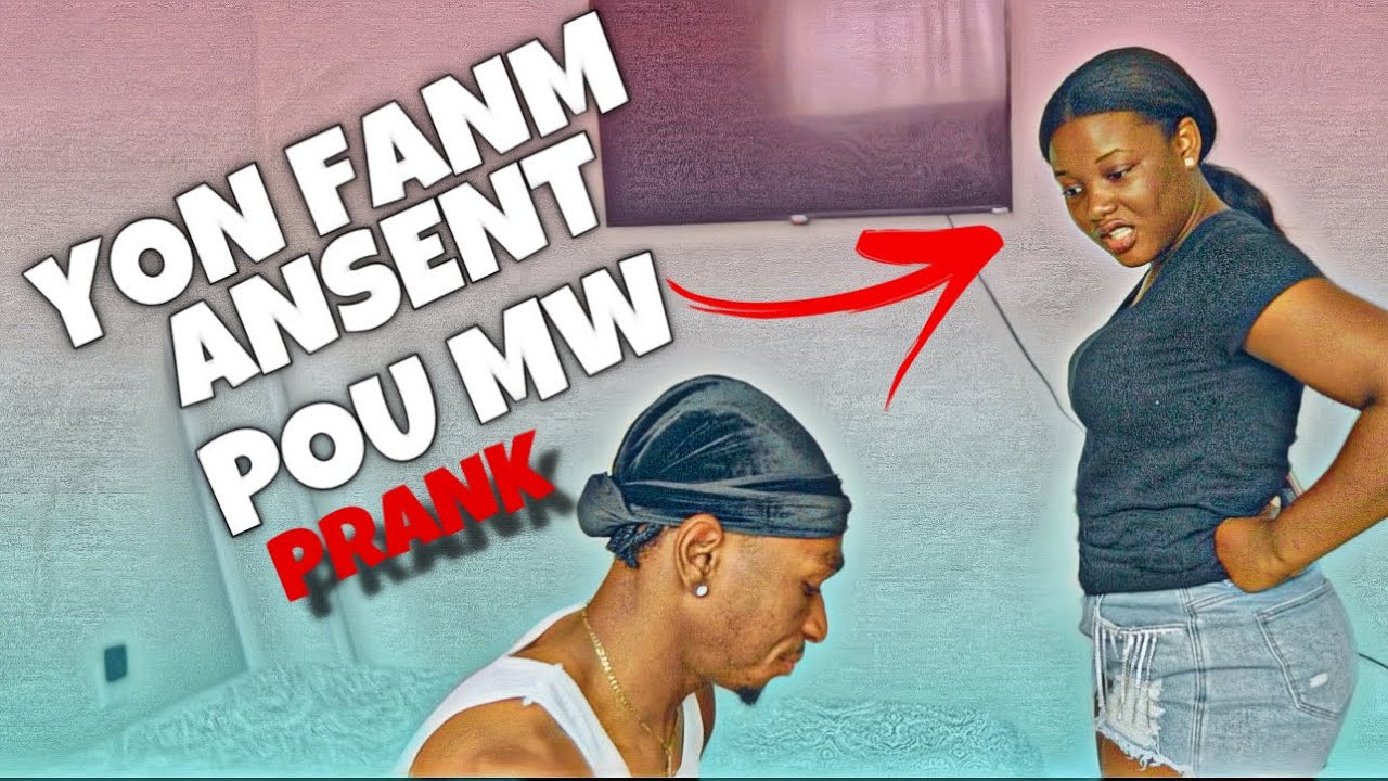 Yon Fanm Ansent Pou Mwen Prank Sou Mennaj Mwen (Haitian Prank)