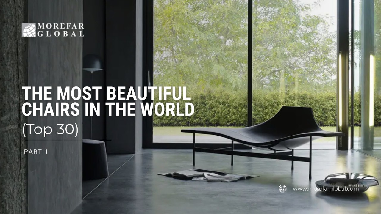 The Most Beautiful Chairs in the World (Top 30)-Morefar Global Sourcing