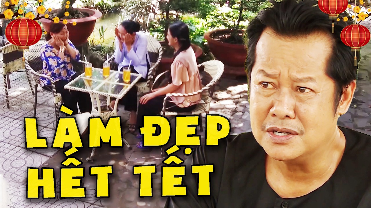 PHIM HÀI TẾT 2026 - LÀM ĐẸP HẾT TẾT💖PHIM VIỆT NAM HAY💖PHIM TRUYỀN HÌNH VIỆT NAM💖PHIM HÀI VIỆT NAM