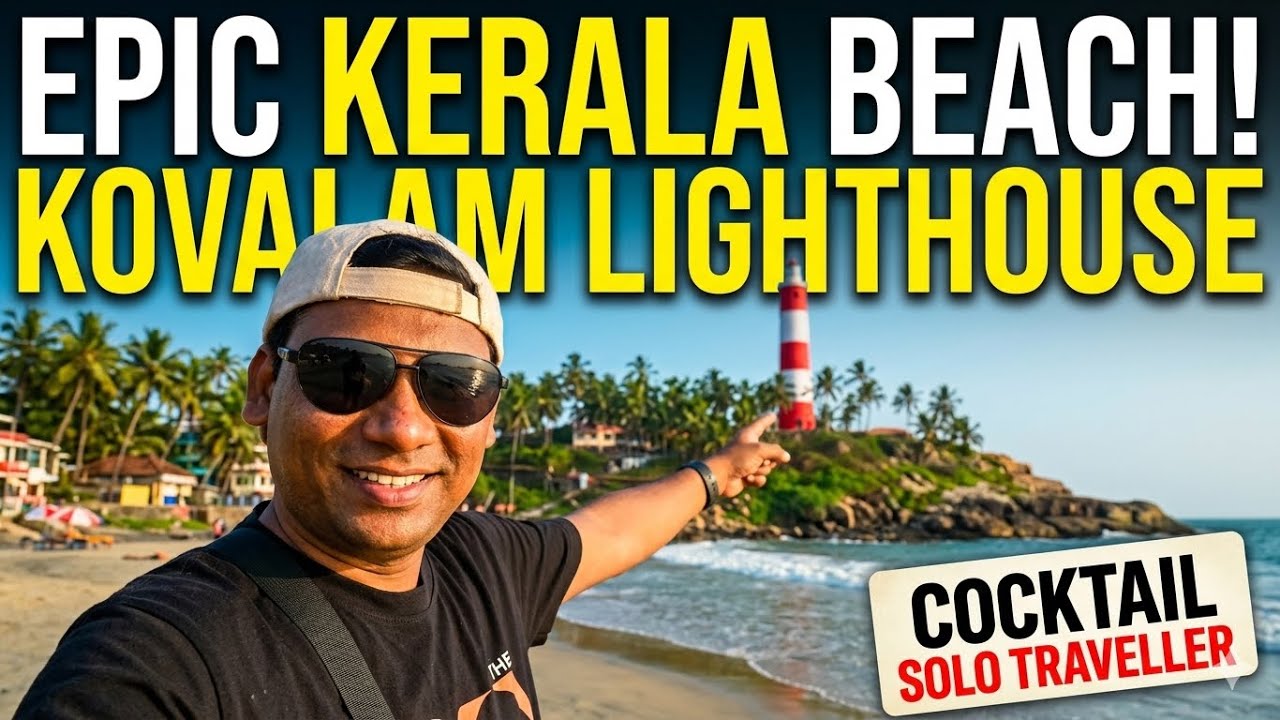 KOVALAM BEACH | LIGHTHOUSE | KERALA BEACHES EXPLORING | FULL VLOG