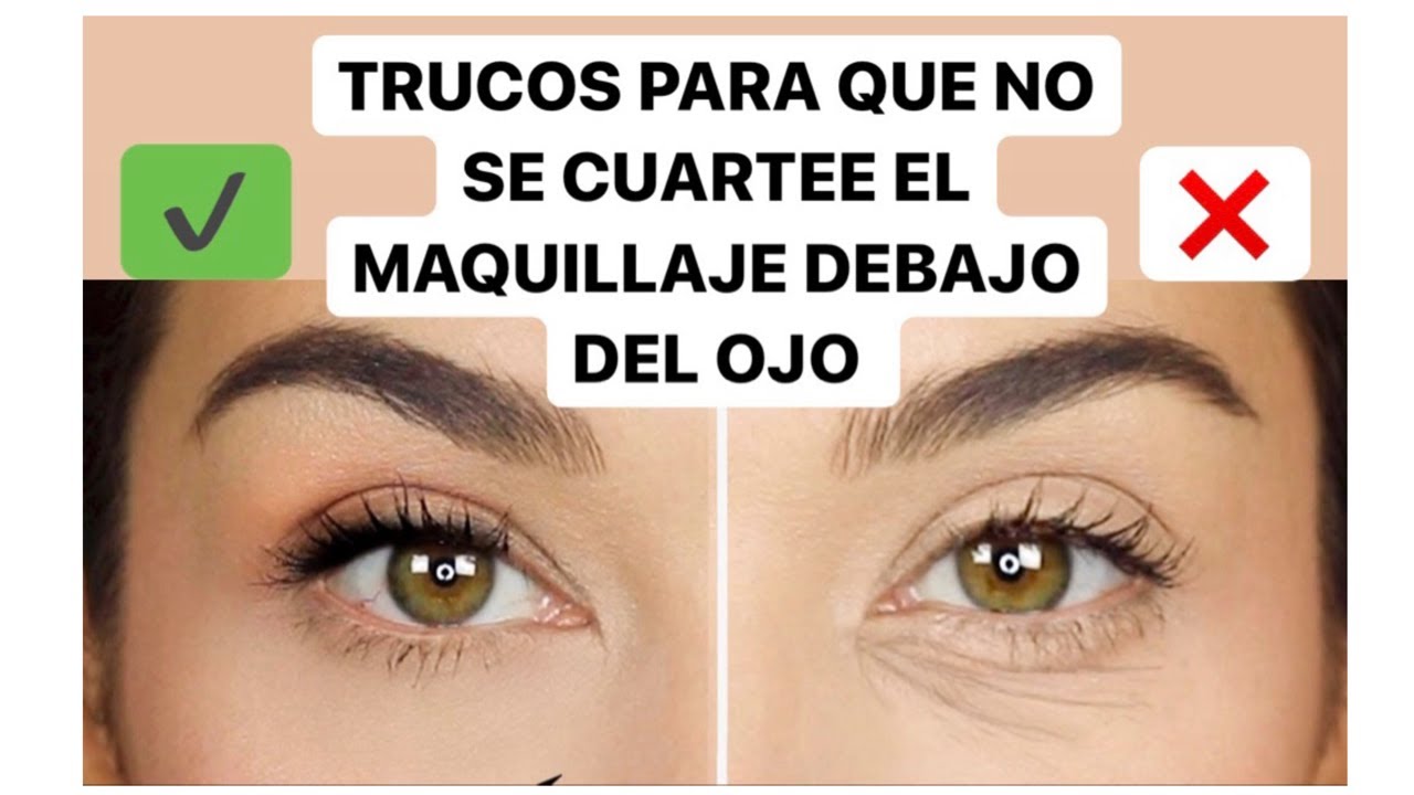 TRUCOS PARA QUE NO SE CUARTEE EL MAQUILLAJE DEBAJO DE LOS OJOS DESPUÉS DE LOS 30 AÑOS/LINREVE ♥️