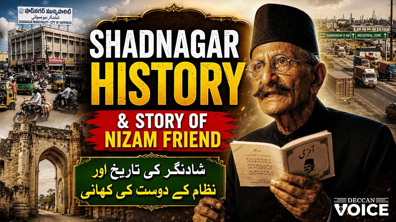 Shadnagar History, Story of Nizam Friend, Hyderabad & Deccan Diaries #History - Deccan Voice