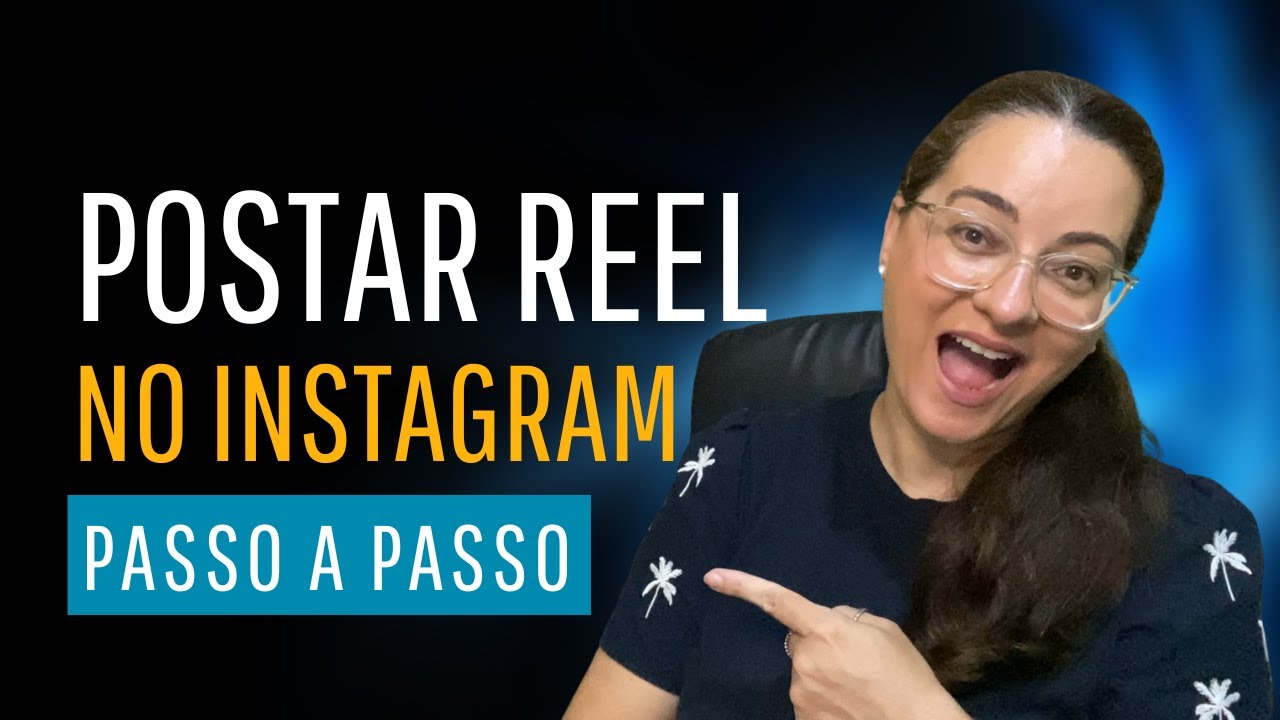 COMO POSTAR UM REEL NO INSTAGRAM EM 2025 | TUTORIAL COMPLETO