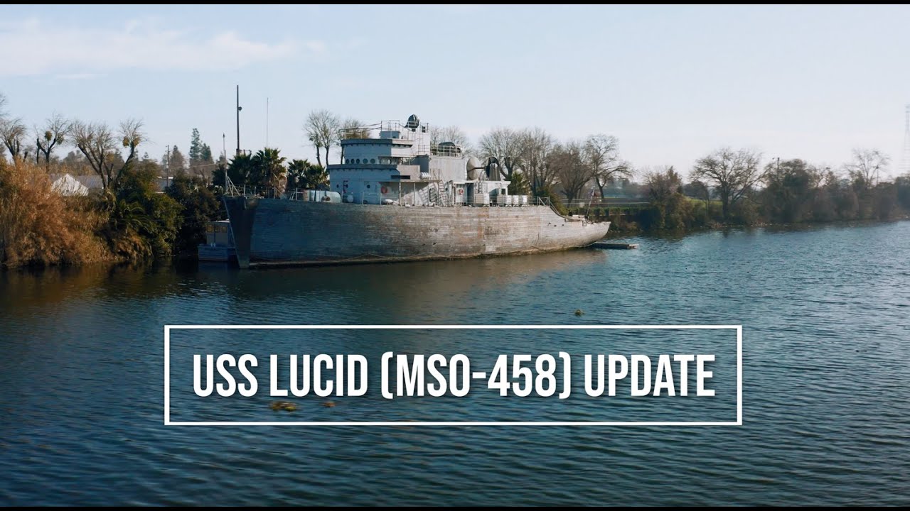 March 2022 USS Lucid (MSO-458) Restoration Update | Stockton Maritime Museum