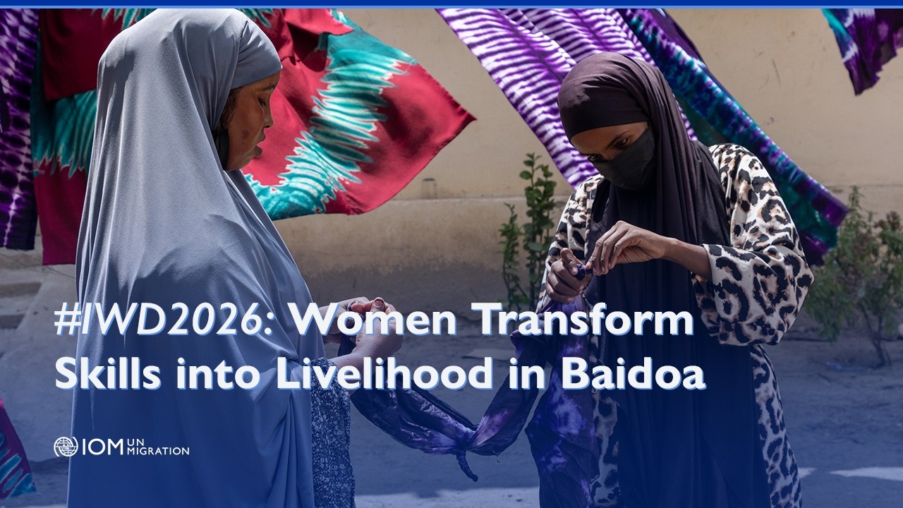#IWD2026: Women are Transforming Skills Training into Livelihood in Baidoa