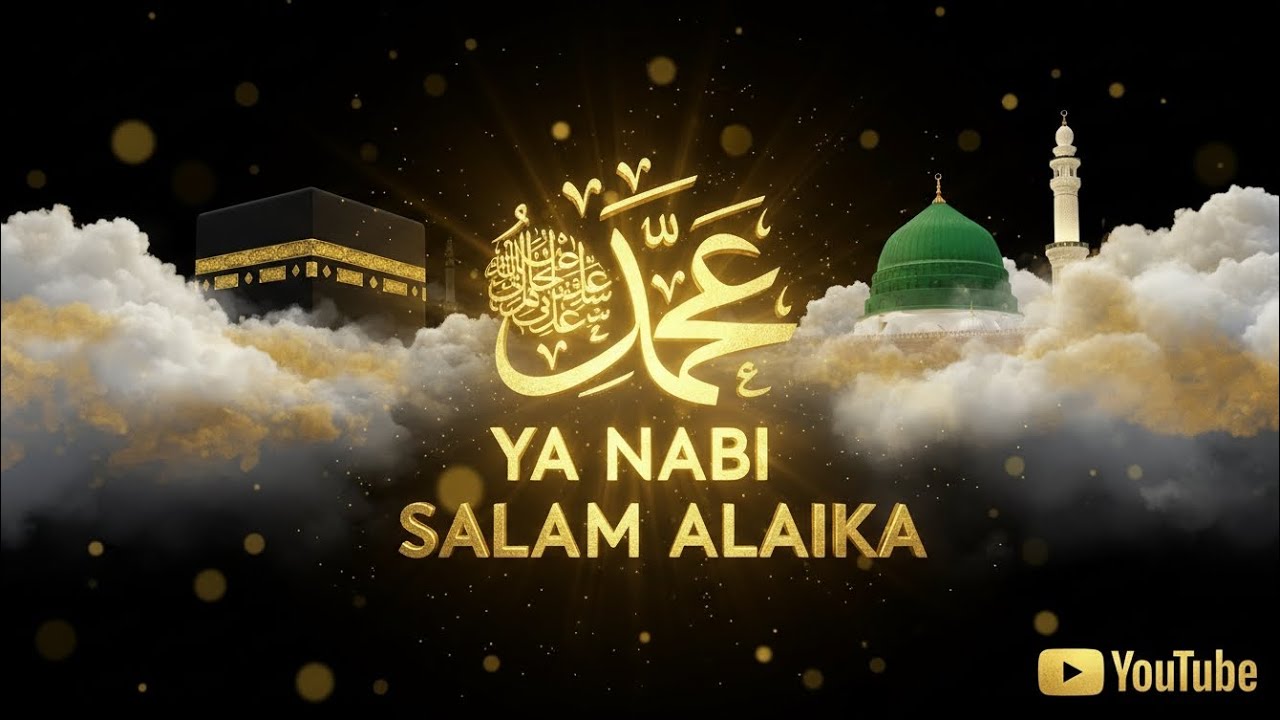 Ya Nabi Salam Alaika | A Spiritual Tribute to the Beloved Prophet