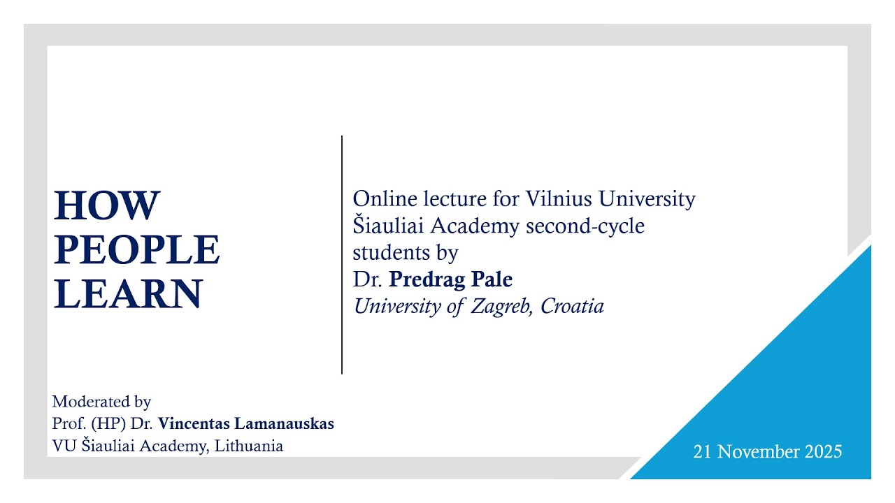 HOW PEOPLE LEARN. Online lecture by Dr. Predrag Pale