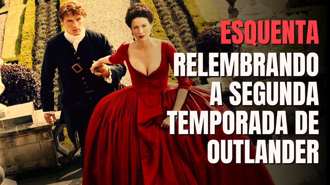 OUTLANDER 2ª TEMPORADA: RESUMÃO #outlander #disneyplus