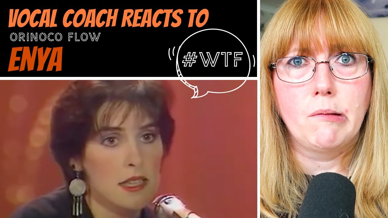 Vocal Coach Reacts to Enya 'Orinoco Flow' #whatwentwrong