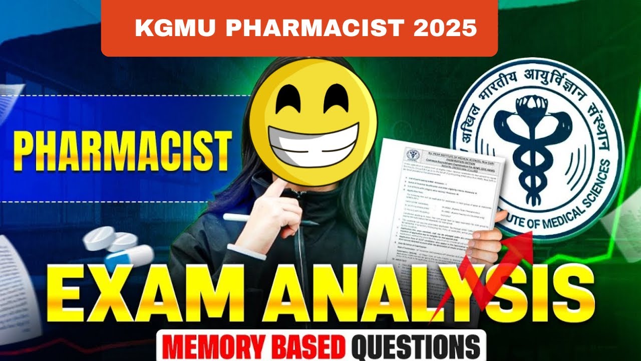 KGMU Pharmacist 2025 MEMORY BASED QUESTIONS | KGMU Pharmacist Paper Review 2025 | KGMU Pharmacist