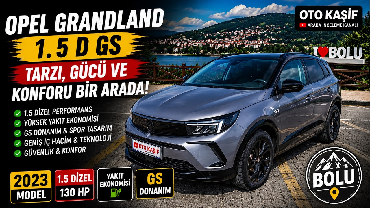 Opel Grandland 1.5 D GS | Yakıt Tüketimi, Performans ve Özellikler!