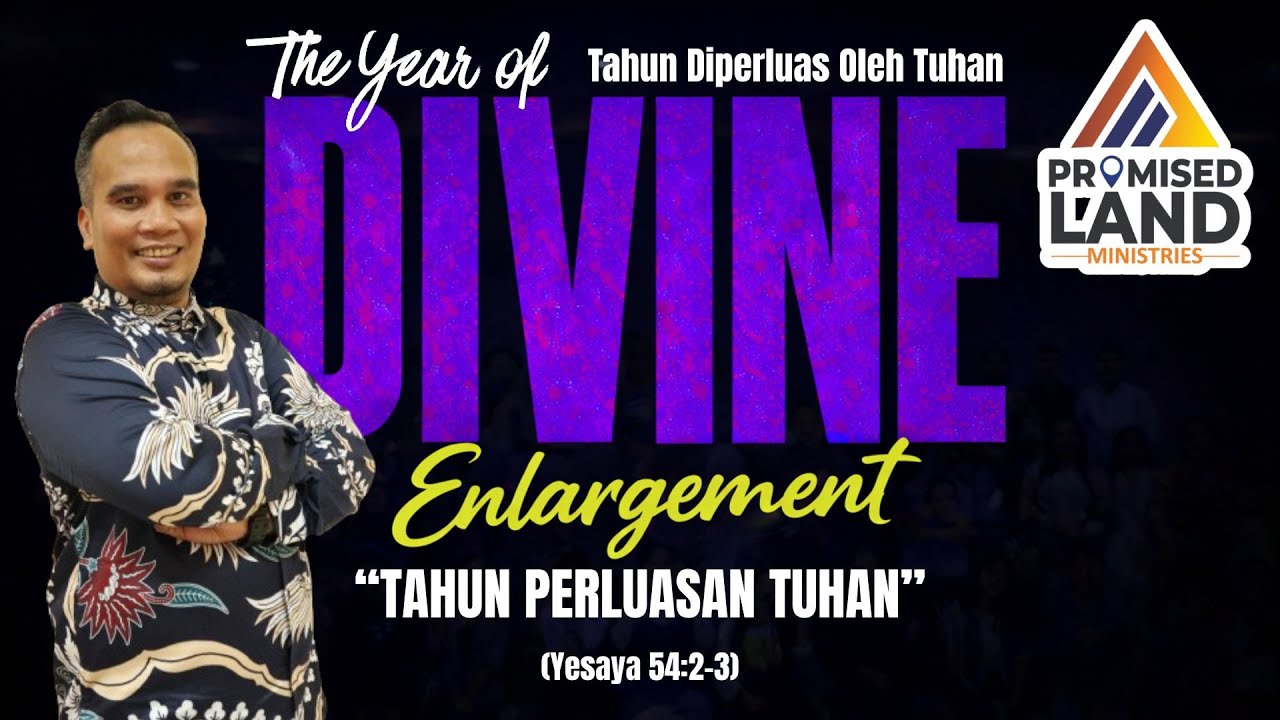 TAHUN PERLUASAN TUHAN  ||  Ps. Johan Siringo-ringo