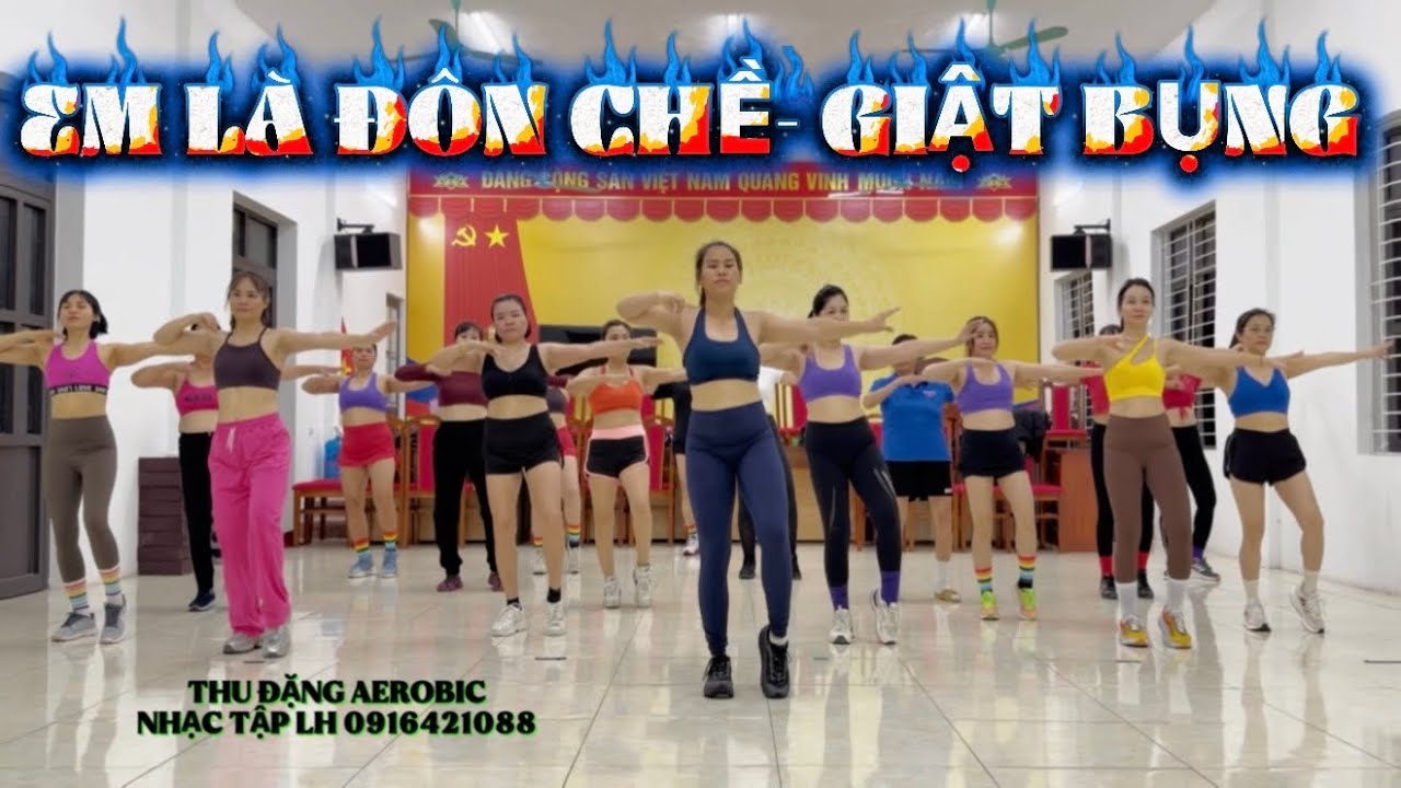 10p GIẬT BỤNG aerobic GIẢM MỠ EO THON /#438/REMIX EM L&Agrave; Đ&Ocirc;N CHỀ/ THU ĐẶNG AEROBIC