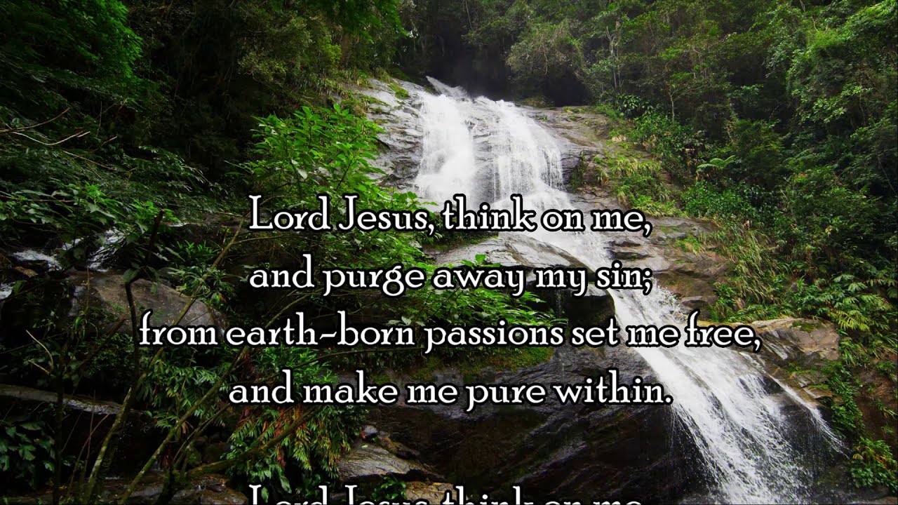 Lord Jesus think on me (Hymn)